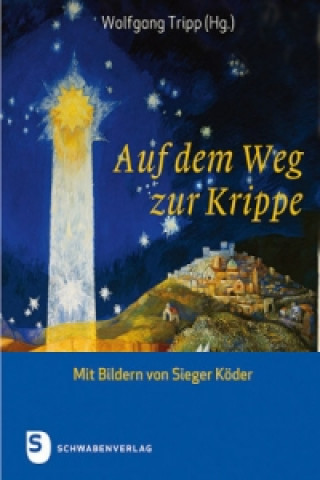 Kniha Auf dem Weg zur Krippe Wolfgang Tripp