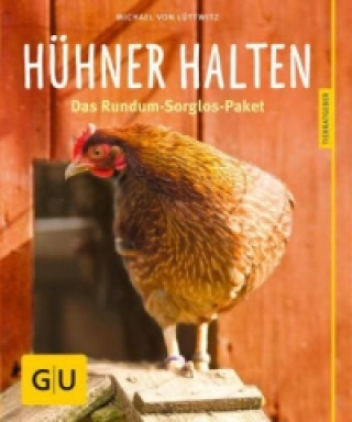 Könyv Hühner halten Michael von Lüttwitz