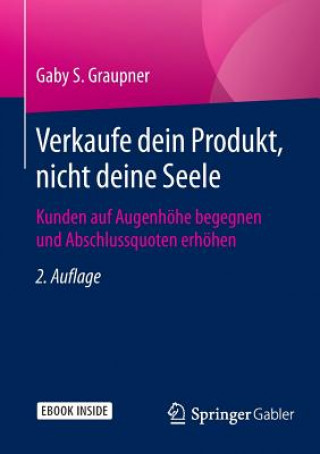Carte Verkaufe Dein Produkt, Nicht Deine Seele Gaby S. Graupner