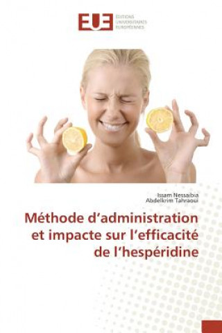 Buch Methode D Administration Et Impacte Sur L Efficacite de L Hesperidine 