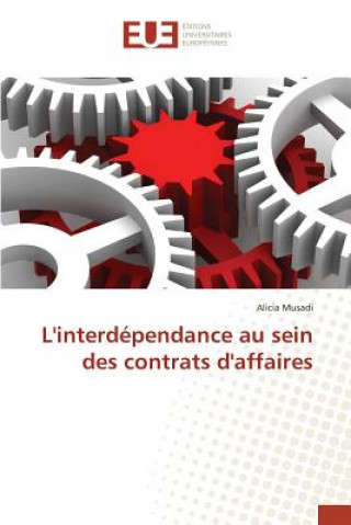 Knjiga L'Interdependance Au Sein Des Contrats d'Affaires Musadi-A