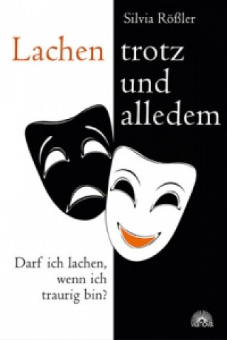 Книга Lachen - trotz und alledem Silvia Rößler