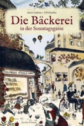 Book Die Bäckerei in der Sonntagsgasse Alexis Galmot