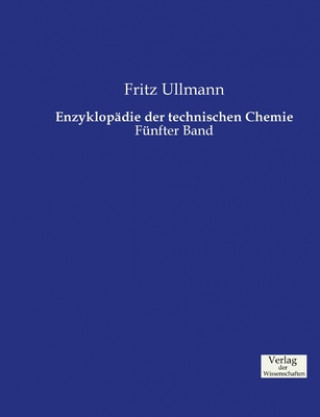 Kniha Enzyklopadie der technischen Chemie Fritz Ullmann
