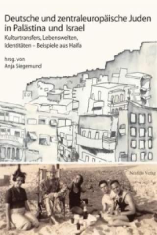 Knjiga Deutsche und zentraleuropäische Juden in Palästina und Israel Linde Apel