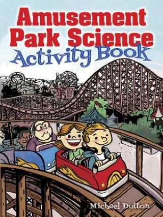 Книга Amusement Park Science Activity Book Michael Dutton