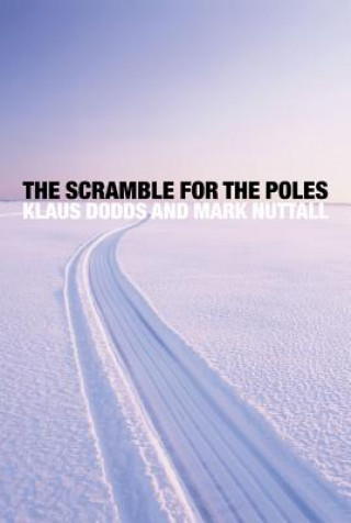 Kniha Scramble for the Poles Klaus Dodds