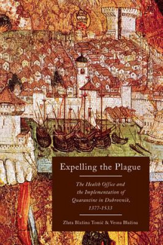 Libro Expelling the Plague Zlata Bla Ina Tomic