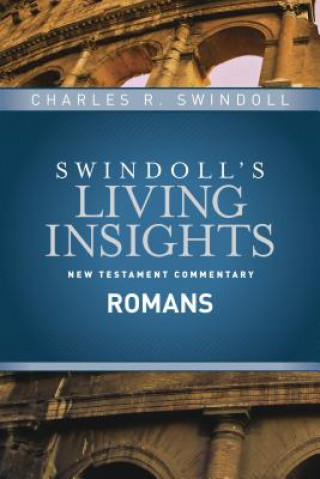 Carte Insights on Romans Charles R. Swindoll