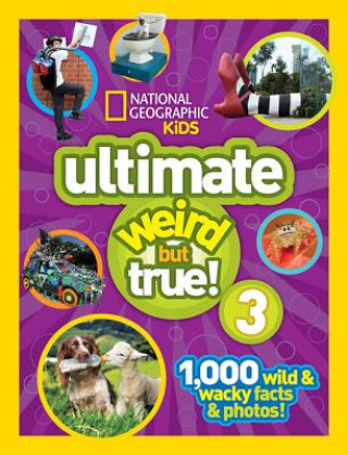 Libro Ultimate Weird but True! 3 National Geographic Kids