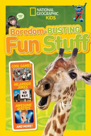 Livre Boredom-Busting Fun Stuff National Geographic Kids