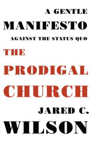 Książka Prodigal Church Jared C. Wilson