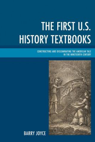 Knjiga First U.S. History Textbooks Barry Joyce