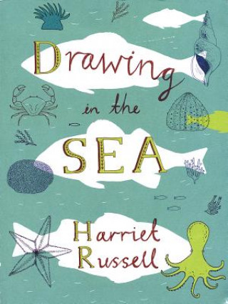 Kniha Drawing in the Sea Harriet Russell