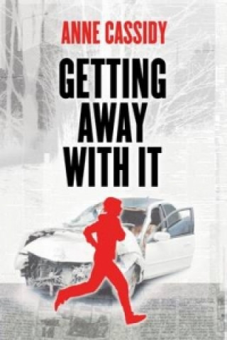 Book Getting Away With It Anne Cassidy