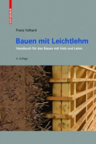 Knjiga Bauen mit Leichtlehm Franz Volhard