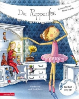 Livre Die Puppenfee (Das musikalische Bilderbuch mit CD und zum Streamen) Kristina Dumas