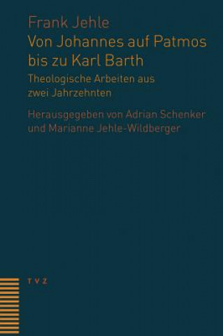 Kniha Von Johannes auf Patmos bis zu Karl Barth Frank Jehle