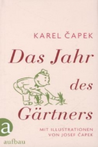 Kniha Das Jahr des Gärtners Karel Čapek
