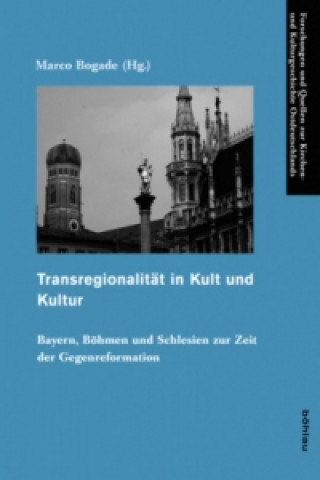 Kniha Transregionalität in Kult und Kultur Marco Bogade
