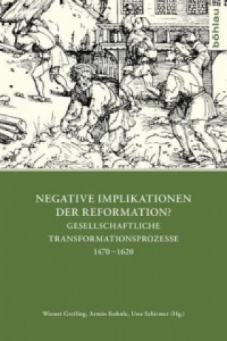 Książka Negative Implikationen der Reformation? Werner Greiling