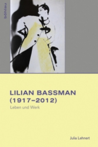 Kniha Lillian Bassman (1917-2012); . Julia Ryff