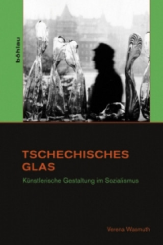 Kniha Tschechisches Glas Verena Wasmuth