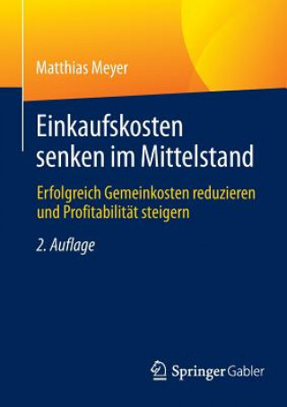 Kniha Einkaufskosten Senken Im Mittelstand Matthias Meyer