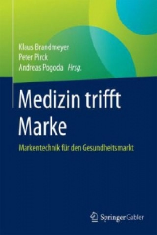 Könyv Medizin trifft Marke Klaus Brandmeyer
