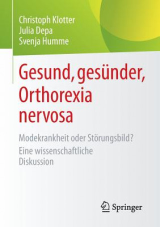 Książka Gesund, Ges nder, Orthorexia Nervosa Christoph Klotter