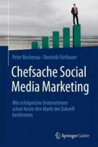 Könyv Chefsache Social Media Marketing Peter Buchenau