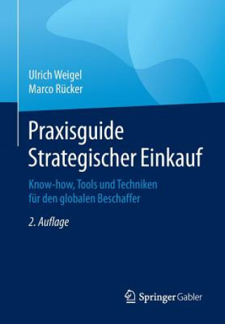 Könyv Praxisguide Strategischer Einkauf Ulrich Weigel