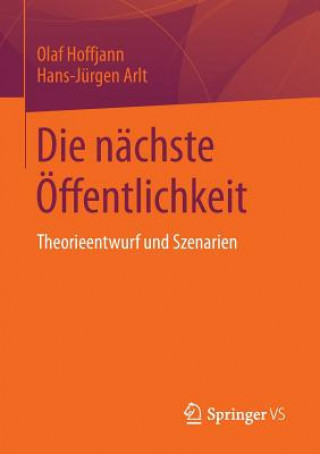 Buch Die Nachste OEffentlichkeit Olaf Hoffjann