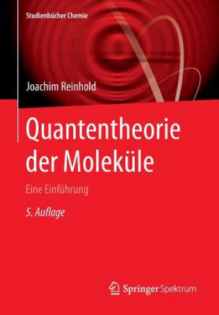 Kniha Quantentheorie Der Molekule Joachim Reinhold