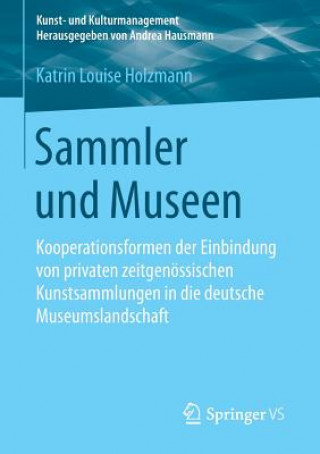 Knjiga Sammler Und Museen Katrin Louise Holzmann