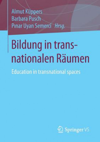 Książka Bildung in transnationalen Raumen Almut Küppers