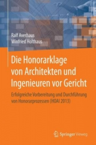 Carte Die Honorarklage von Architekten und Ingenieuren vor Gericht Ralf Averhaus