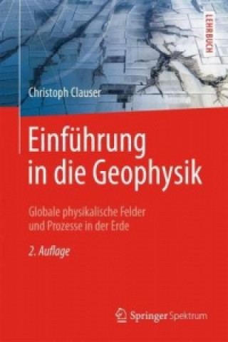 Carte Einfuhrung in die Geophysik Christoph Clauser