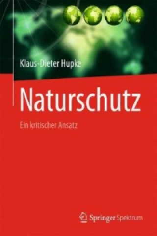 Książka Naturschutz Klaus-Dieter Hupke