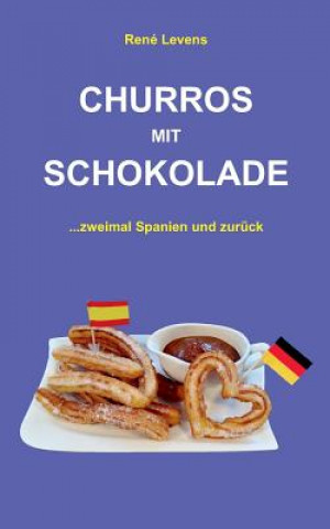Книга Churros mit Schokolade Rene Levens