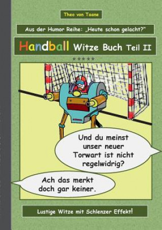 Book Handball Witze Buch - Teil II Theo Von Taane