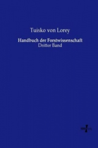 Kniha Handbuch der Forstwissenschaft Tuisko von Lorey