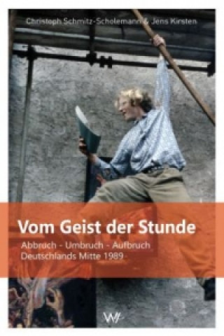 Könyv Vom Geist der Stunde Christoph Schmitz-Scholemann