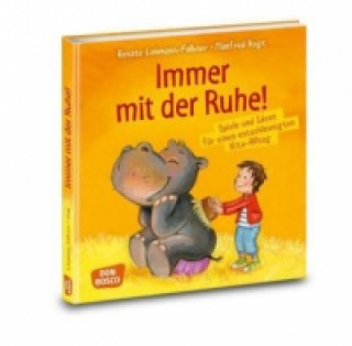 Книга Immer mit der Ruhe! Renate Lohmann-Falkner