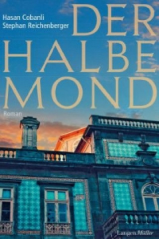 Knjiga Der halbe Mond Hasan Cobanli
