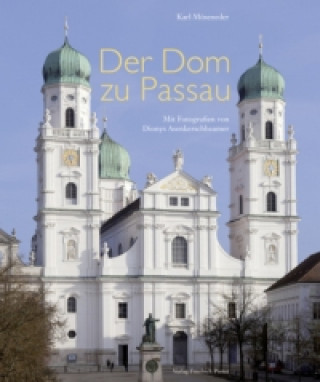 Kniha Der Dom zu Passau Karl Möseneder