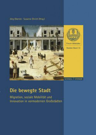 Kniha Die bewegte Stadt Jörg Oberste