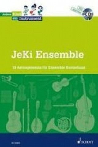 Knjiga JeKi Ensemble, m. Audio-CD Stiftung Jedem Kind ein Instrument