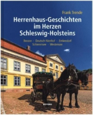 Könyv Herrenhaus-Geschichten im Herzen Schleswig-Holsteins Frank Trende