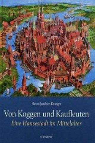 Libro Von Koggen und Kaufleuten Heinz-Joachim Draeger